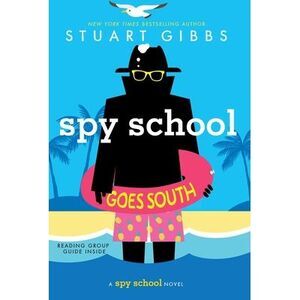 Spy School Goes South -- Stuart Gibbs